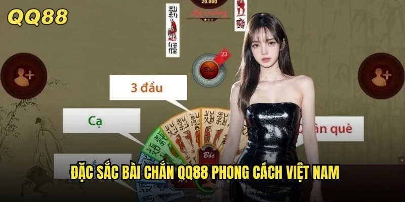 Bài Chắn QQ88 Trò Chơi Dân Gian Việt Nam Đậm Chất Truyền Thống 2 Đặc sắc bài chắn QQ88 phong cách Việt Nam