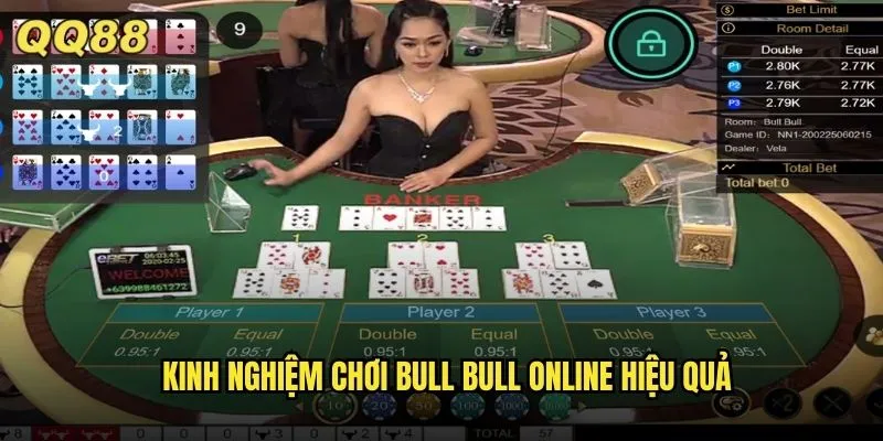 Bull Bull QQ88 Game Bài Châu Á Độc Đáo Thách Thức Trí Tuệ 3 Kinh nghiệm chơi bull bull online hiệu quả