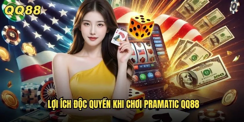 Trải nghiệm Casino Live Pramatic đỉnh cao tại QQ88 3 Lợi ích độc quyền khi chơi Pramatic QQ88