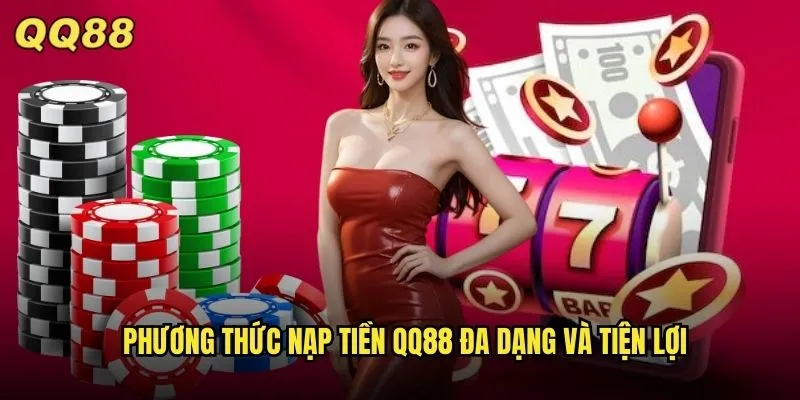Nạp Tiền QQ88 Siêu Nhanh Với 10+ Phương Thức Thanh Toán Hot 2 Phương thức nạp tiền QQ88 đa dạng và tiện lợi