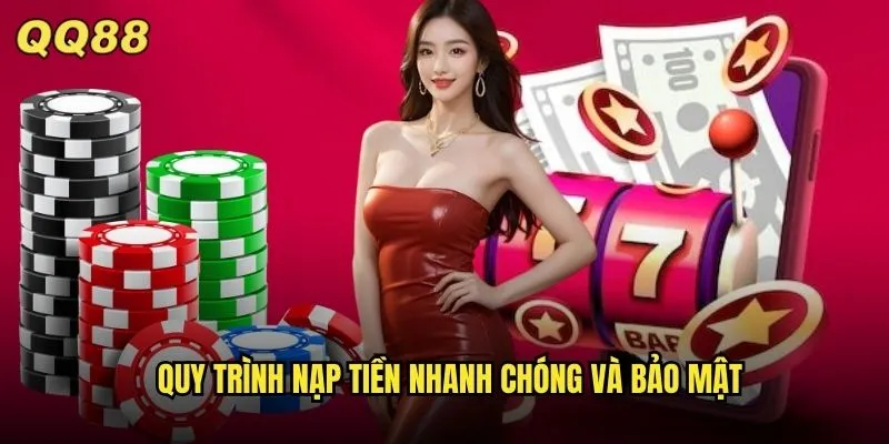 Nạp Tiền QQ88 Siêu Nhanh Với 10+ Phương Thức Thanh Toán Hot 3 Quy trình nạp tiền nhanh chóng và bảo mật