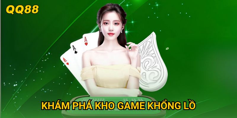 Trang chủ 12 Khám phá kho game khổng lồ